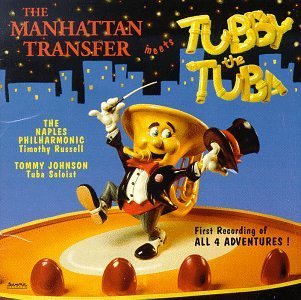 Manhattan Transfer/Tubby The Tuba