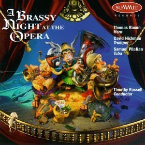 Brassy Night At The Opera/Brassy Night At The Opera@Bacon/Hickman/Pilafian@Russell