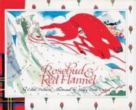 Ethel Pochocki Rosebud And Red Flannel 