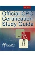 American Academy Of Professional Coders Official Cpc Certification Study Guide 0005 Edition;revised 