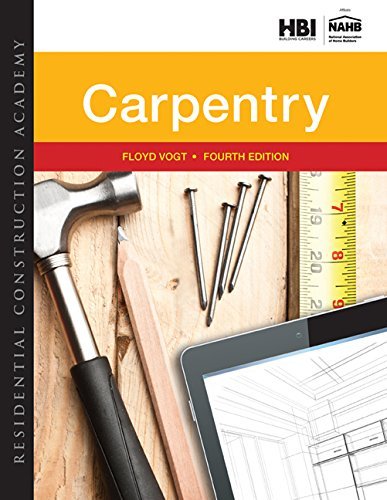 Floyd Vogt Residential Construction Academy Carpentry 0004 Edition;revised 