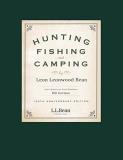 Leon Leonwood Bean Hunting Fishing And Camping 100th Anniversary Edition 0100 Edition; 