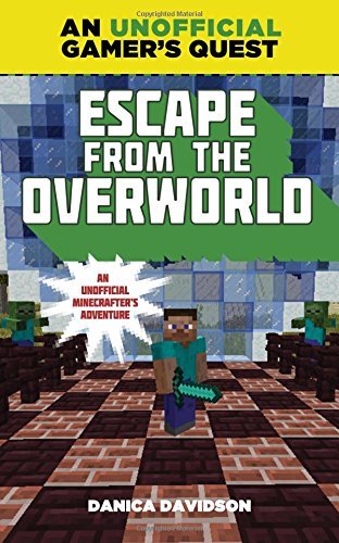 Danica Davidson/Escape from the Overworld