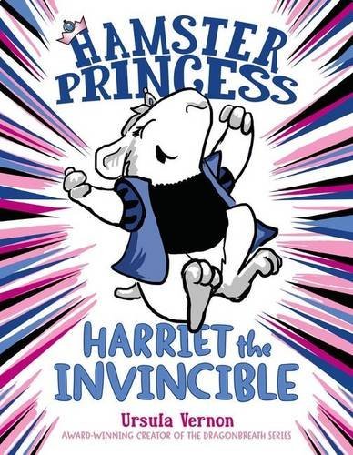 Ursula Vernon/Hamster Princess@ Harriet the Invincible