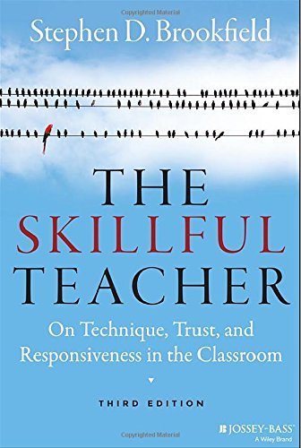 Stephen D. Brookfield/The Skillful Teacher@ On Technique, Trust, and Responsiveness in the Cl@0003 EDITION;Revised