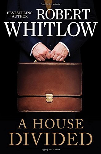 Robert Whitlow/A House Divided