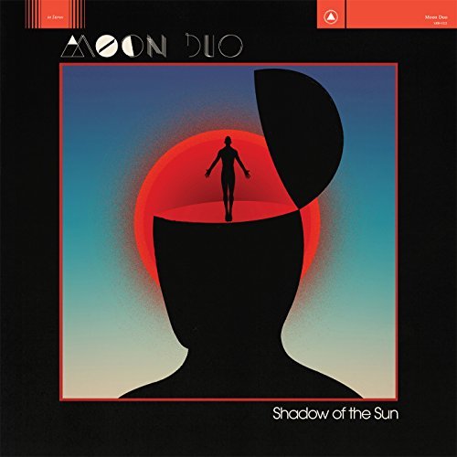 Moon Duo/Shadow Of The Sun