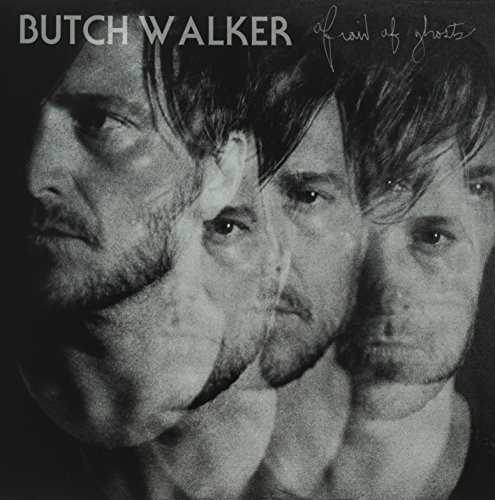 Butch Walker/Afraid Of Ghosts