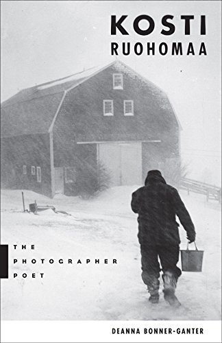Deanna Bonner Ganter Kosti Ruohomaa The Photographer Poet 