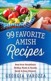 Georgia Varozza 99 Favorite Amish Recipes *best Ever Breakfasts *midday Meals And Snacks *q 