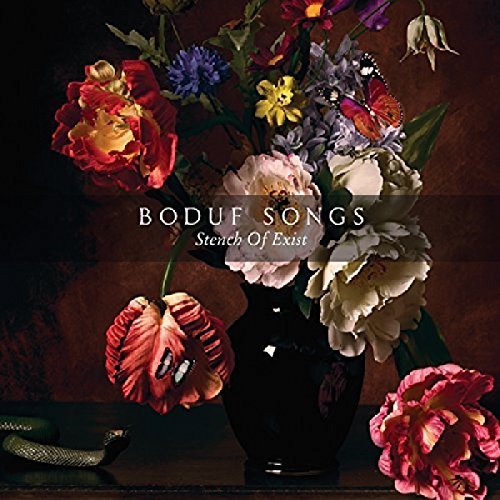 Boduf Songs/Stench Of Exist