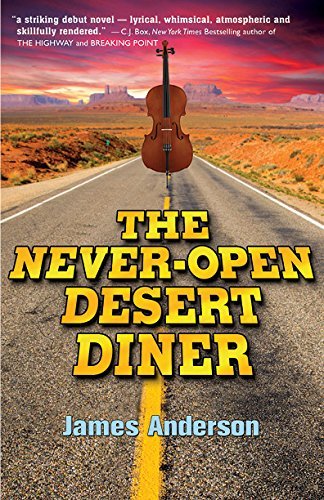 James Anderson/The Never-Open Desert Diner