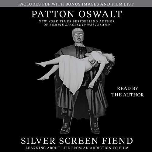 Patton Oswalt/Silver Screen Fiend@ Learning about Life from an Addiction to Film
