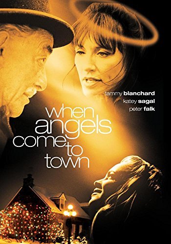 When Angels Come To Town When Angels Come To Town 
