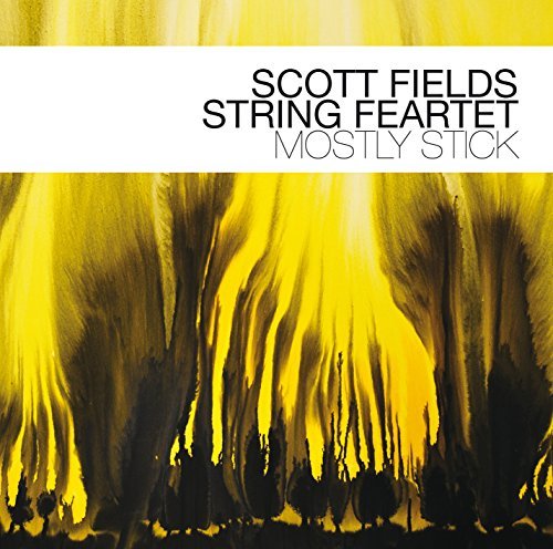 Scott Fields/Mostly Stick