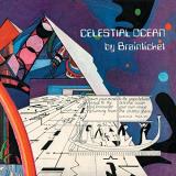 Brainticket Celestial Ocean & Live In Rome 