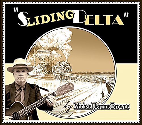 Michael Jerome Browne/Sliding Delta
