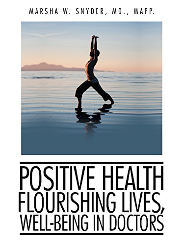 Md Mapp Snyder Positive Health Flourishing Lives Well Being In Doctors 