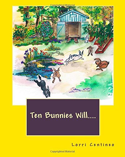 Lorri Centineo Ten Bunnies Will.... 