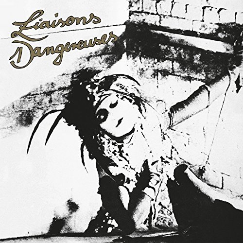 Liaisons Dangereuses/Liaisons Dangereuses