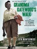 Ben Montgomery Grandma Gatewood's Walk The Inspiring Story Of The Woman Who Saved The Ap Mp3 CD 