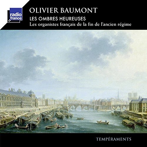Baumont/Les Ombres Heureuses Les Organ