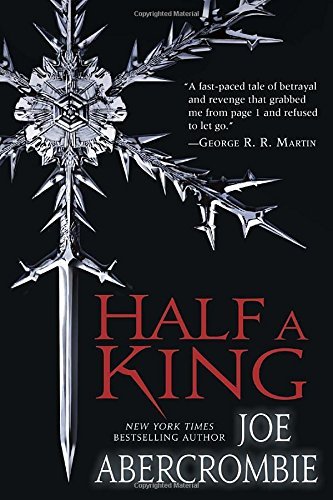 Joe Abercrombie/Half a King