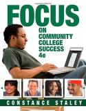 Constance Staley Focus On Community College Success 0004 Edition; 