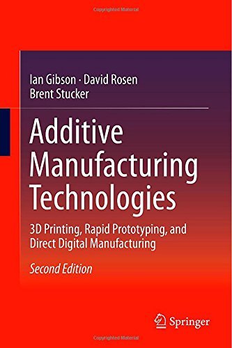 Ian Gibson Additive Manufacturing Technologies 3d Printing Rapid Prototyping And Direct Digita 0002 Edition;2015 