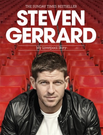 Steven Gerrard Steven Gerrard My Liverpool Story 