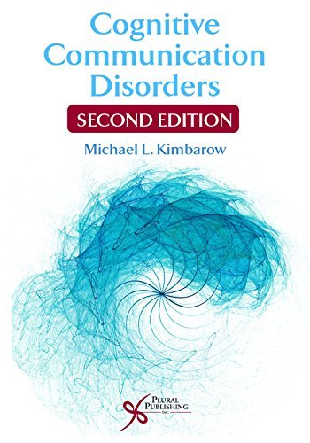 Michael L. Kimbarow Cognitive Communication Disorders Revised 