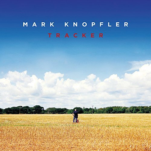 Mark Knopfler/Tracker