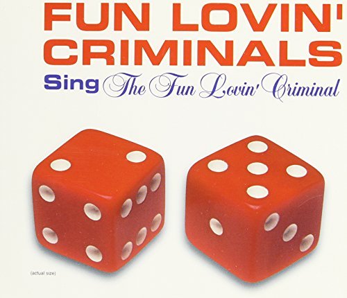 Fun Lovin' Criminals/Fun Lovin' Criminal / Grave (R