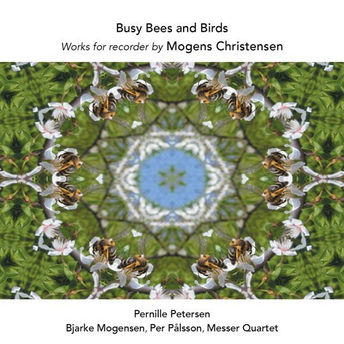 Christensen / Petersen / Palss/Busy Bees & Birds