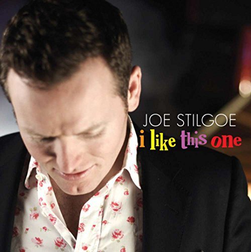 Joe Stilgoe/I Like This One