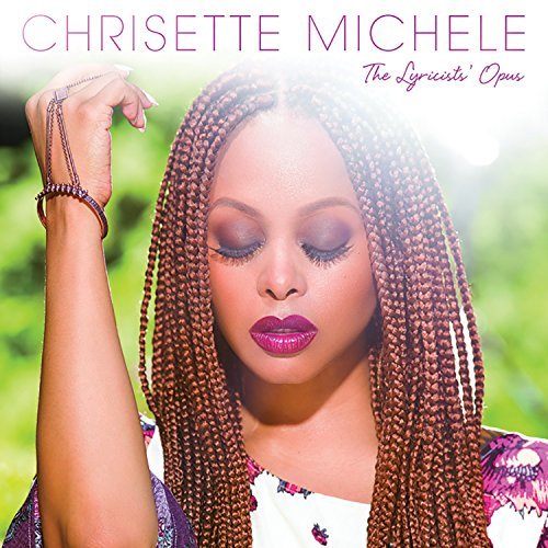 Chrisette Michele/Lyricists Opus