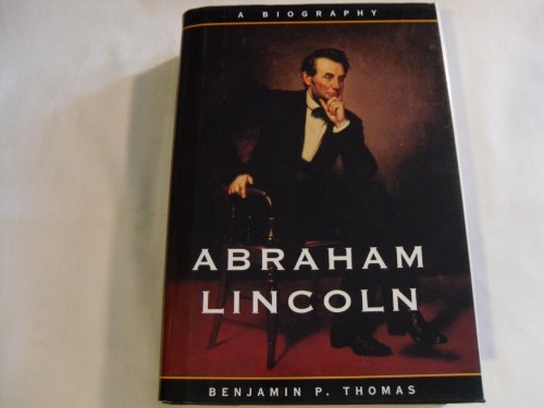 Benjamin P. Thomas/Abraham Lincoln