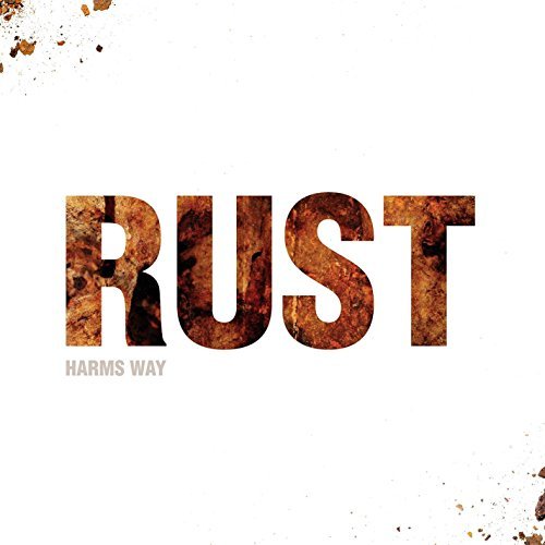 Harms Way/Rust