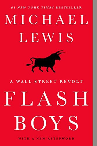 Michael Lewis/Flash Boys@ A Wall Street Revolt