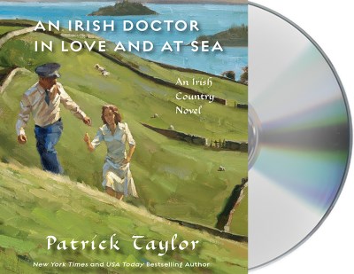 Patrick Taylor An Irish Doctor In Love And At Sea An Irish Country Novel 