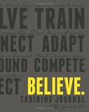 Lauren Fleshman Believe Training Journal (charcoal Edition) 