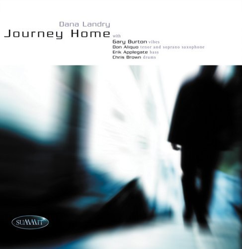 Dana Landry/Journey Home@Feat. Gary Burton