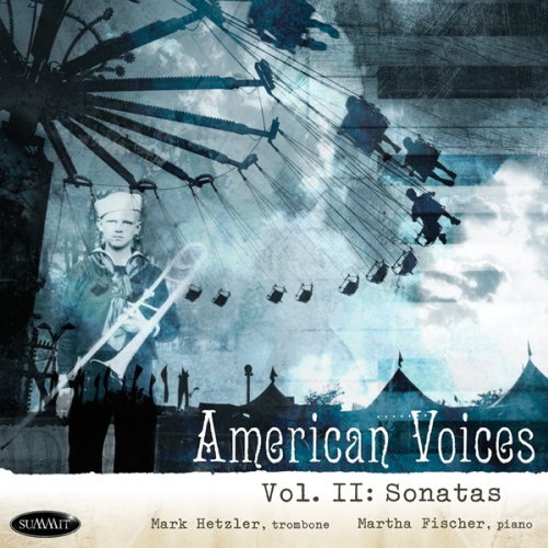 Mark Hetzler/American Voices Ii: Sonatas@Hetzler (Trb)