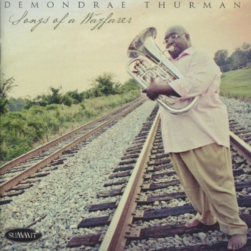 Demondrae Eu Thurman Songs Of A Wayfarer Thurman*demondrae Eu 