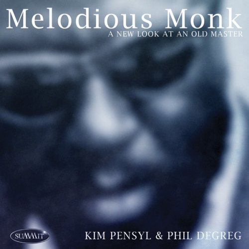 Kim & Phil Degreg Pensyl/Melodious Monk