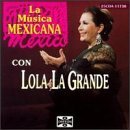 La Musica Mexicana Con Lola La/La Musica Mexicana Con Lola La