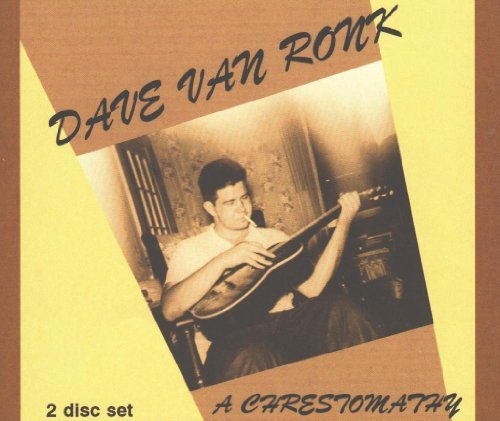 Dave Van Ronk Chrestomathy 