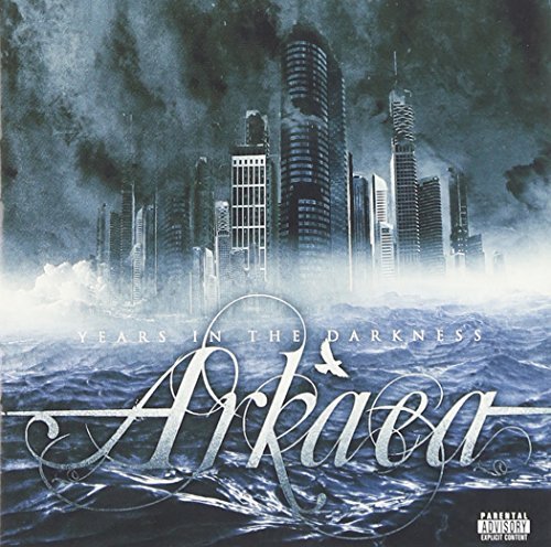 Arkaea/Years In The Darkness@Explicit Version
