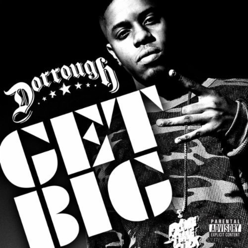 Dorrough/Get Big (Added Value)@Explicit Version
