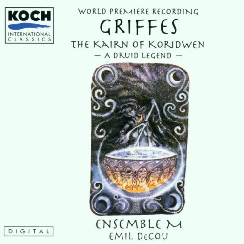 C.T. Griffes/Kairn Of Koridwen@Decou/Ens M